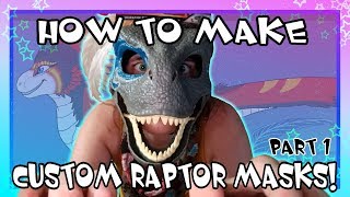 HOW TO MAKE Custom Raptor Masks PART ONE [upl. by Sira]