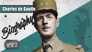 Charles De Gaulle  The Flame of French Resistance  WW2 Biography Special [upl. by Suoicerpal]