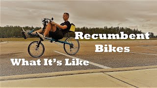 Recumbent Bikes  What Its Like [upl. by Nosilla97]