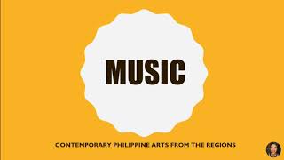 MUSIC  Contemporary Philippine Arts from the Regions [upl. by Finley]