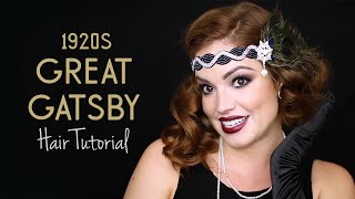 1920s Great Gatsby Hair Tutorial [upl. by Nivan566]