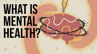 What Is Mental Health [upl. by Searby485]