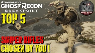 Ghost Recon Breakpoint  Top 5 Sniper Rifles  Voted By You [upl. by Enylcaj]