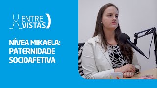 Paternidade Socioafetiva  EntreVistas [upl. by Rehptsirhc875]