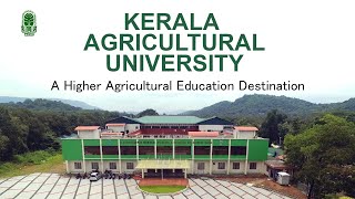 Kerala Agricultural University  A Higher Agricultural Education Destination  KAU [upl. by Tega]