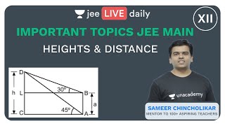 JEE Mains Important Topics Maths  Heights amp Distance  Lecture 1  Unacademy JEE  Sameer Sir [upl. by Richmal]