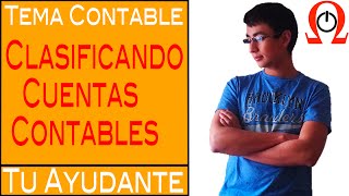 Clasificando Cuentas  Contabilidad Básica [upl. by Donald982]