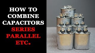 How to Combine Capacitors [upl. by Julius533]