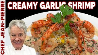 Creamy Garlic Shrimp  Chef JeanPierre [upl. by Asirahc256]