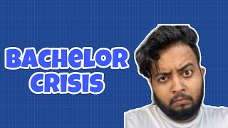 Bachelor Crisis  Keto Bhai [upl. by Trstram977]