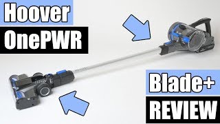 Hoover ONEPWR Blade Cordless Stick Vacuum REVIEW BH53310 [upl. by Eeliak]