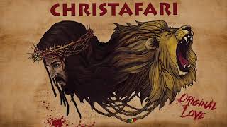 Christafari quotOriginal Lovequot Full Album 2018 [upl. by Nosinned]