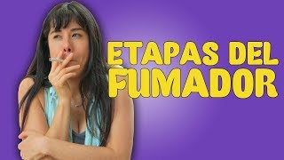 Etapas Del Fumador [upl. by Gnivri]