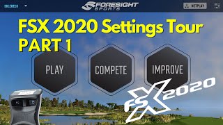 SEE WHAT’S INSIDE THE FORESIGHT SPORTS FSX 2020 EXPERIENCE software settings walkthrough PART 1 [upl. by Nalyad]