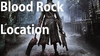 Bloodborne  Blood Rock Location Weapon Master Trophy [upl. by Anaicul]