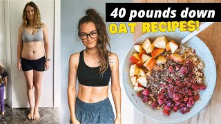 Oatmeal for weight lossFoods that helped me lose 40 pounds [upl. by Enowtna676]