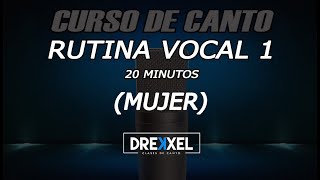 RUTINA PARA VOCALIZAR  MUJER  Nivel 1  20 minutos [upl. by Jenni312]