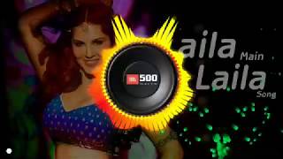 Laila main laila full dj bassdjjj bkihindi hindi [upl. by Hock]