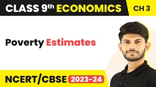 Poverty Estimates  Poverty as a Challenge Chapter 3  Class 9 Economics [upl. by Nani]