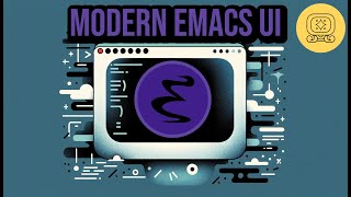 Modern Emacs UI [upl. by Dorella]