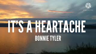 Bonnie TylerIts A Heartache Lyrics [upl. by Roehm217]