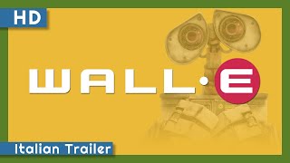 WALL•E 2008 Italian Trailer [upl. by Yreffoeg295]