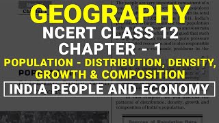 Population  Distribution Density Growth amp Composition  Chapter 1 Class 12 NCERT Geography [upl. by Analim860]