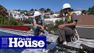 How to Install Solar Panels  This Old House [upl. by Aubine]