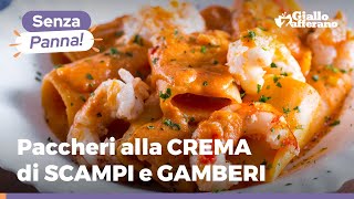 Paccheri alla CREMA di SCAMPI e GAMBERI [upl. by Nylirad]