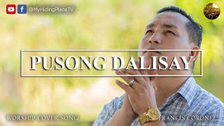 PUSONG DALISAY  Tagalog Christian Worship Song [upl. by Delwyn]