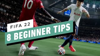 FIFA 22 8 Beginner Tips [upl. by Hannavahs]