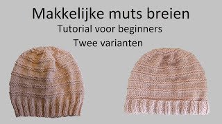 Muts met ribbels breien tutorial [upl. by Oicnerolf586]