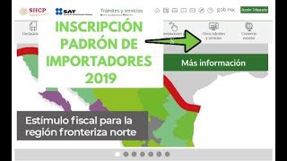 ► INSCRIPCIÓN PADRÓN DE IMPORTADORES GRATIS Y RÁPIDO  2020 SAT [upl. by Leanor]