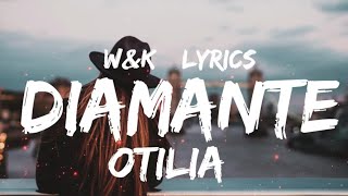 Otilia  Diamante Lyrics wampk [upl. by Tsirhc]