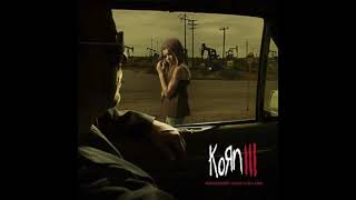 Korn  Korn III Remember Who You Are Full Album HQ [upl. by Rhett]