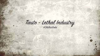 Tiesto  Lethal Industry Original Mix HD [upl. by Armanda]