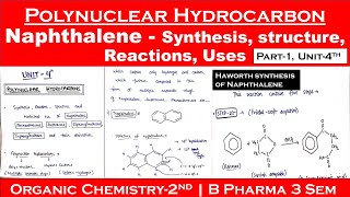 Polynuclear hydrocarbons  synthesis and uses of Naphthalene  Haworth method  part1Unit4 POC2 [upl. by Ramahs311]