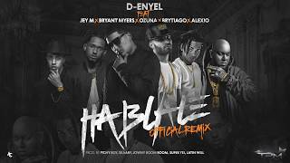 Háblale Remix  Ozuna Bryant Myers Jey M Brytiago Alexio La Bestia DEnyel [upl. by Hamford]