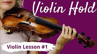 FREE Violin Lesson 1 for Beginners  VIOLIN HOLD [upl. by Wendeline950]