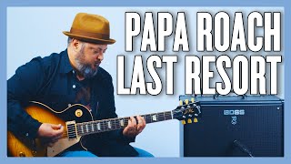 Papa Roach Last Resort Guitar Lesson  Tutorial [upl. by Alpers]