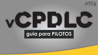 CPDLC na IVAO Aprenda a usar o vCPDLC  Guia para Pilotos  Dica do Jove 24 [upl. by Notneuq]