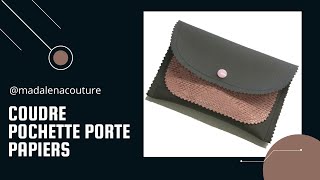 Coudre pochette porte papiers  Tuto Couture Madalena [upl. by Clary307]