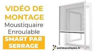 Vidéo de montage  Moustiquaire Fenêtre SMART PAR SERRAGE Enroulable [upl. by Luedtke]