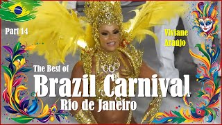 Best of Brazil Carnival Parade in RIO de Janeiro 👑 Part 14  QUEEN VIVIANE ARAUJO [upl. by Netsrek]