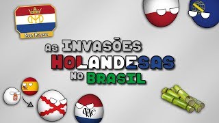 As Invasões Holandesas no Brasil ‹ História do Brasil › [upl. by Neenaej]