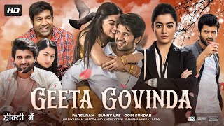 Geetha Govindam Full Movie In Hindi Dubbed HD  Vijay Deverakonda Rashmika Madanna  Review amp Facts [upl. by Hildegard]