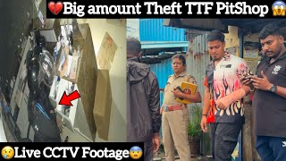 💔Big amount Theft in TTF PitShop😱😢Live CCTV Footage😨 AJ Squad  TTF [upl. by Grefe]