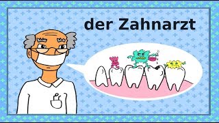 Deutsch lernen Zähne Zahnarzt Zahnpflege  learning German the dentist teeth dental care [upl. by Lzeil]