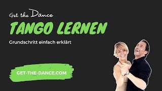 Get the Dance – Online Tanzkurs  Tango Teil 1 Grundschritt  Wiegeschritt  getthedancecom [upl. by Ettennaj7]