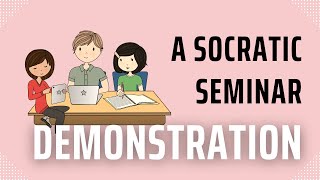 A Demonstration of How Students Carry Out a Socratic Seminar in the Classroom [upl. by Duer]